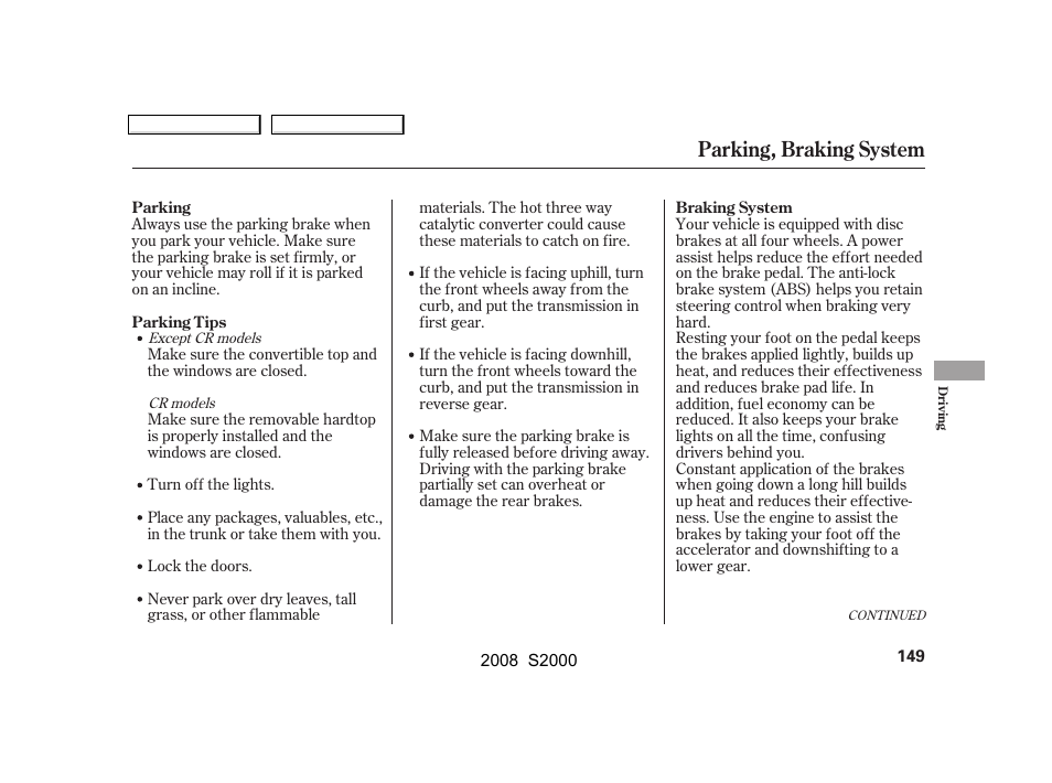 Parking, braking system | HONDA 2008 S2000 - Owner's Manual User Manual | Page 152 / 268