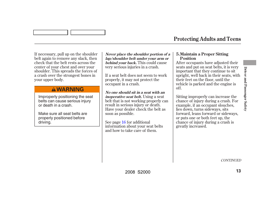 Protecting adults and teens | HONDA 2008 S2000 - Owner's Manual User Manual | Page 16 / 268