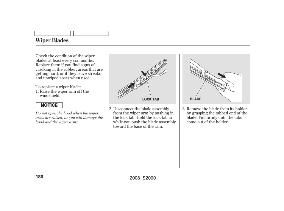 Wiper blades | HONDA 2008 S2000 - Owner's Manual User Manual | Page 189 / 268