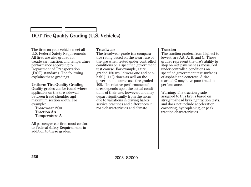 Dot tire quality grading (u.s. vehicles) | HONDA 2008 S2000 - Owner's Manual User Manual | Page 239 / 268