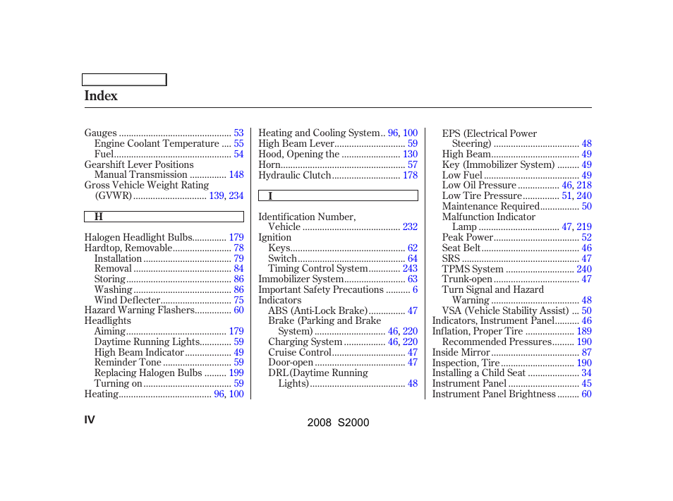Index | HONDA 2008 S2000 - Owner's Manual User Manual | Page 259 / 268