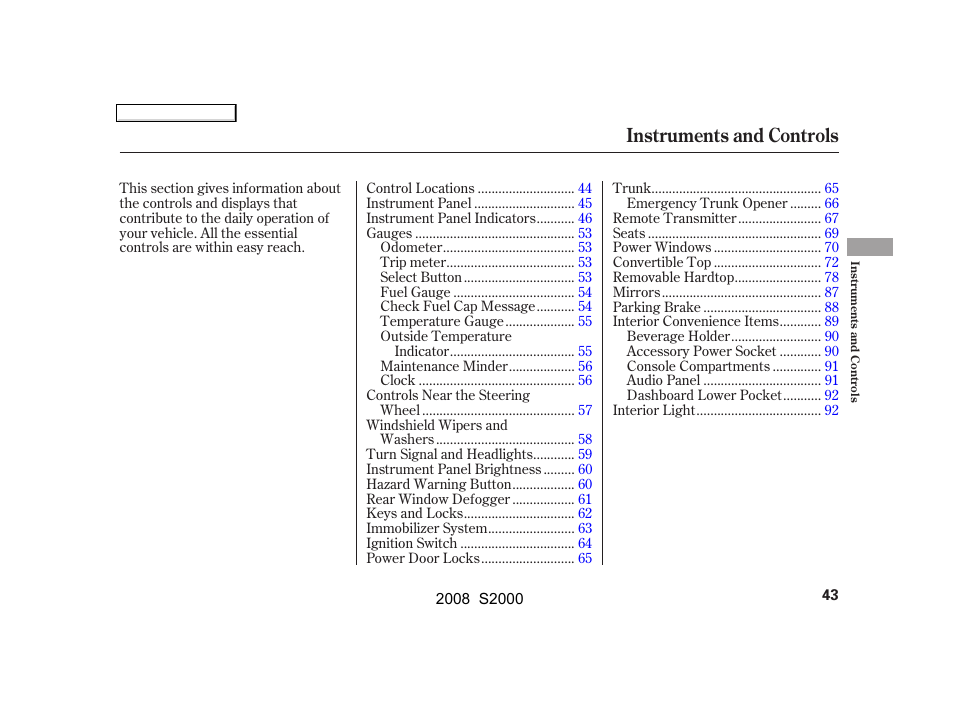 Instruments and controls | HONDA 2008 S2000 - Owner's Manual User Manual | Page 46 / 268