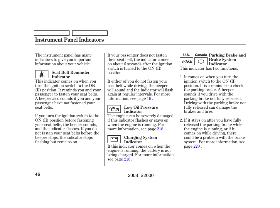 Instrument panel indicators | HONDA 2008 S2000 - Owner's Manual User Manual | Page 49 / 268