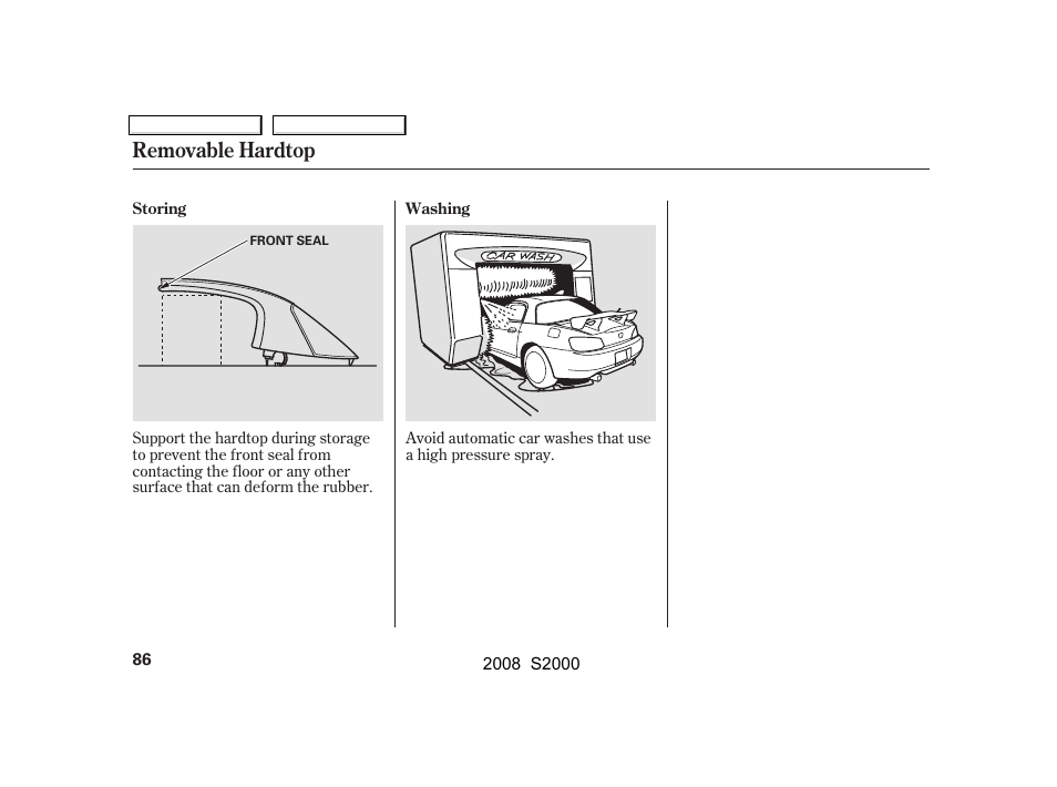 Removable hardtop | HONDA 2008 S2000 - Owner's Manual User Manual | Page 89 / 268
