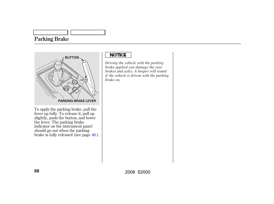 Parking brake | HONDA 2008 S2000 - Owner's Manual User Manual | Page 91 / 268