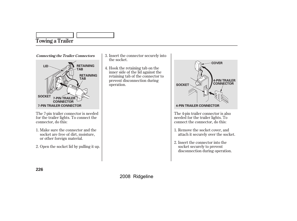 Towing a trailer, 2008 ridgeline | HONDA 2008 Ridgeline - Owner's Manual User Manual | Page 230 / 341