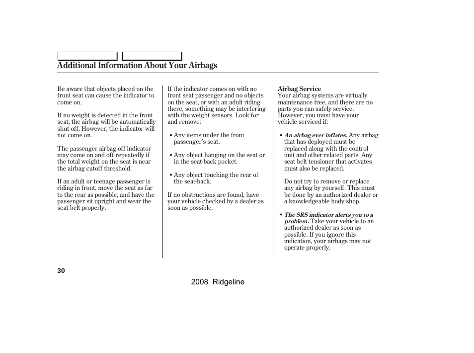 Additional information about your airbags | HONDA 2008 Ridgeline - Owner's Manual User Manual | Page 34 / 341