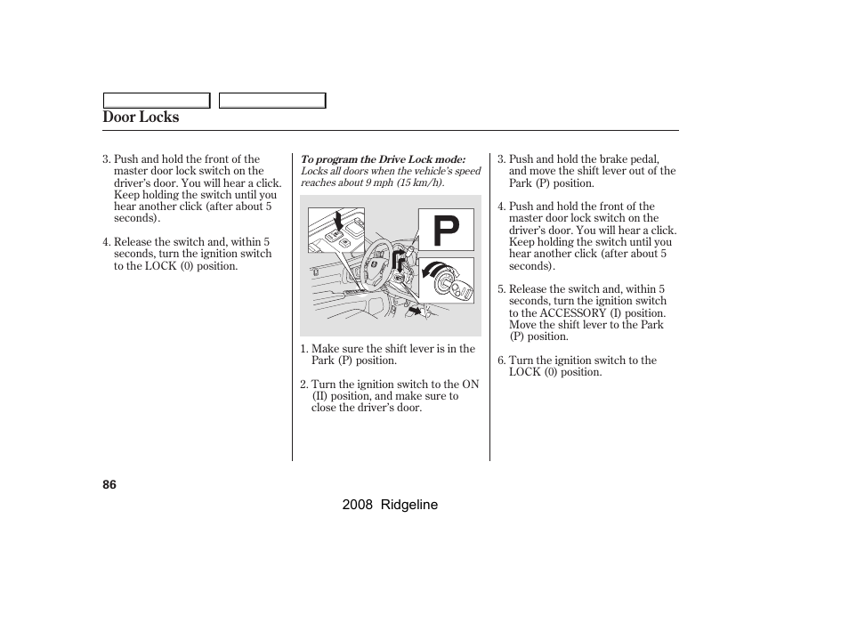 Door locks | HONDA 2008 Ridgeline - Owner's Manual User Manual | Page 90 / 341