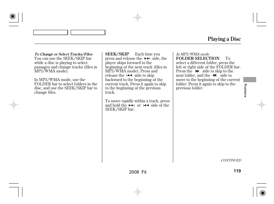 Playing a disc | HONDA 2008 Fit - Owner's Manual User Manual | Page 122 / 280