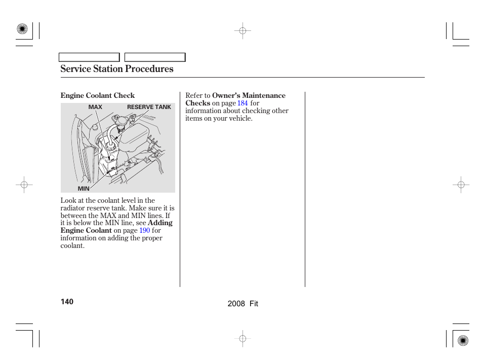 Service station procedures | HONDA 2008 Fit - Owner's Manual User Manual | Page 143 / 280