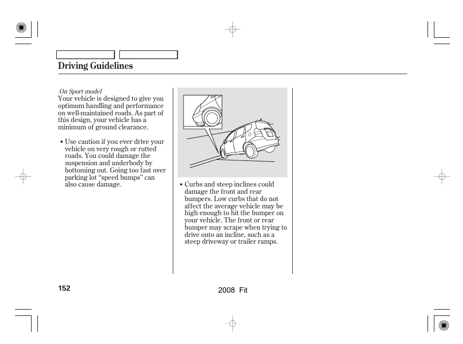 Driving guidelines | HONDA 2008 Fit - Owner's Manual User Manual | Page 155 / 280