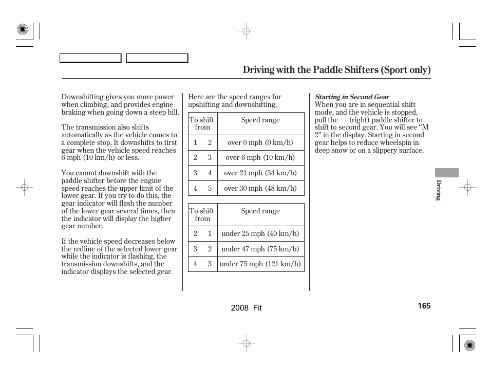 Driving with the paddle shifters (sport only) | HONDA 2008 Fit - Owner's Manual User Manual | Page 168 / 280