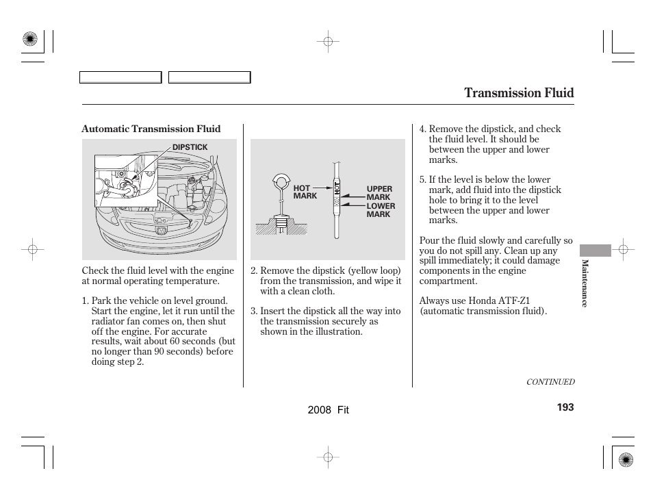 Transmission fluid | HONDA 2008 Fit - Owner's Manual User Manual | Page 196 / 280