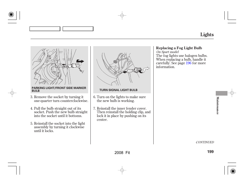 Lights | HONDA 2008 Fit - Owner's Manual User Manual | Page 202 / 280