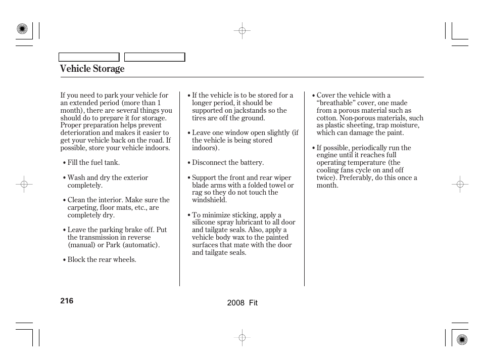 Vehicle storage | HONDA 2008 Fit - Owner's Manual User Manual | Page 219 / 280