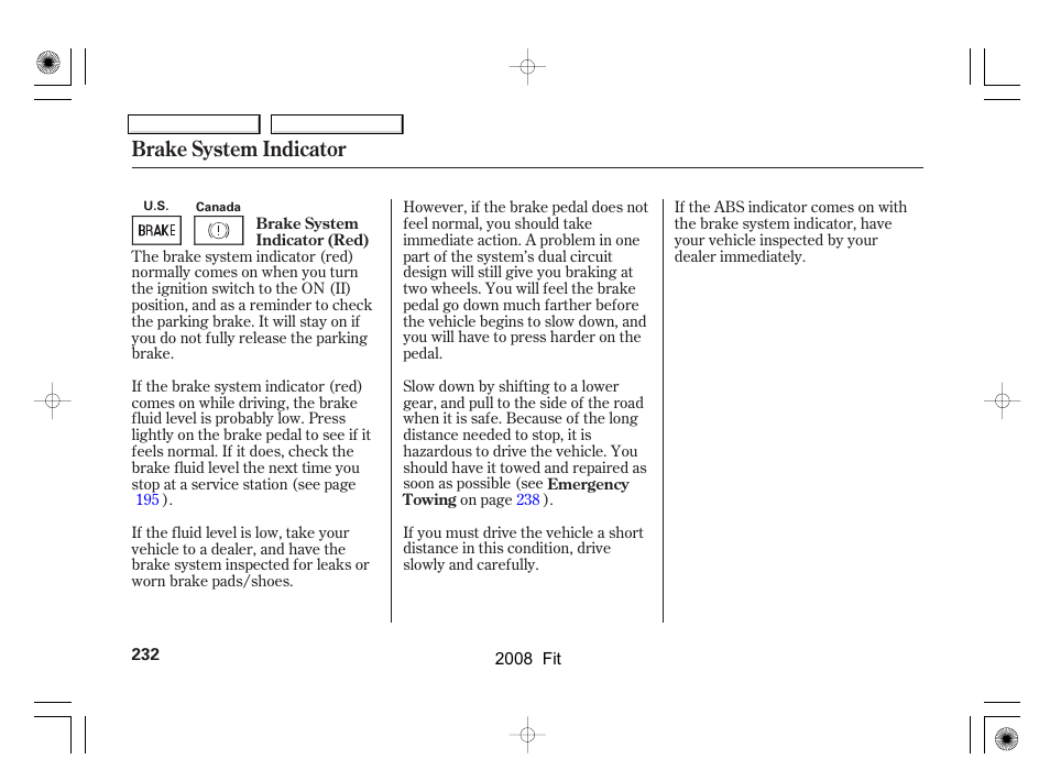 Brake system indicator | HONDA 2008 Fit - Owner's Manual User Manual | Page 235 / 280