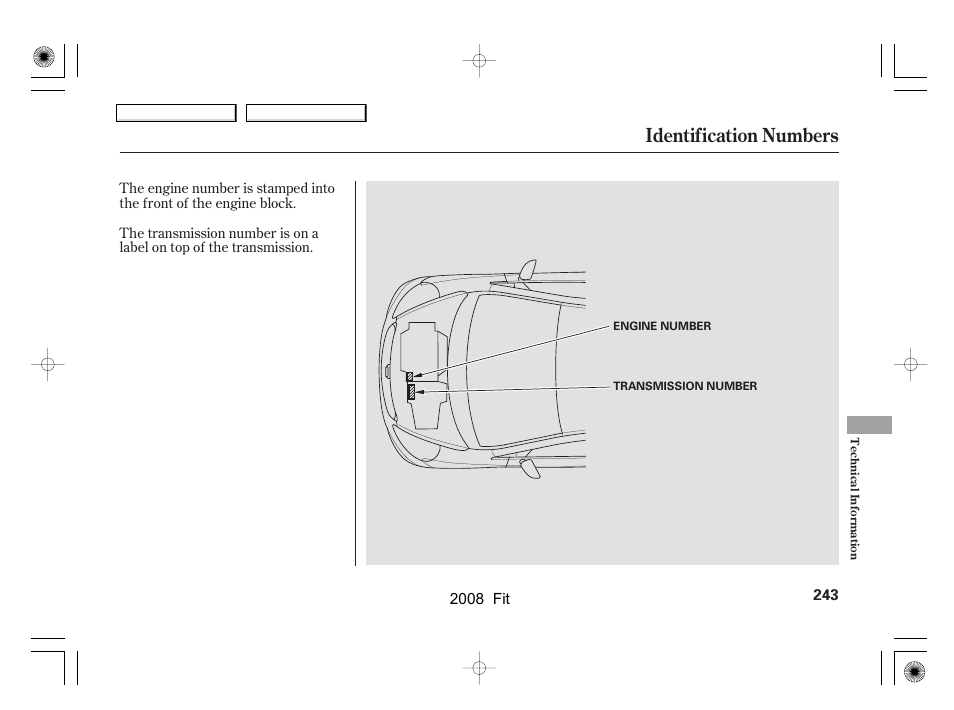 Identification numbers | HONDA 2008 Fit - Owner's Manual User Manual | Page 246 / 280