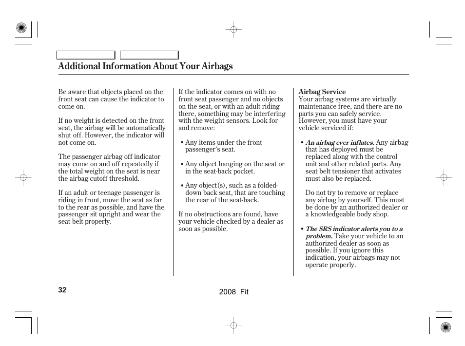 Additional information about your airbags | HONDA 2008 Fit - Owner's Manual User Manual | Page 35 / 280