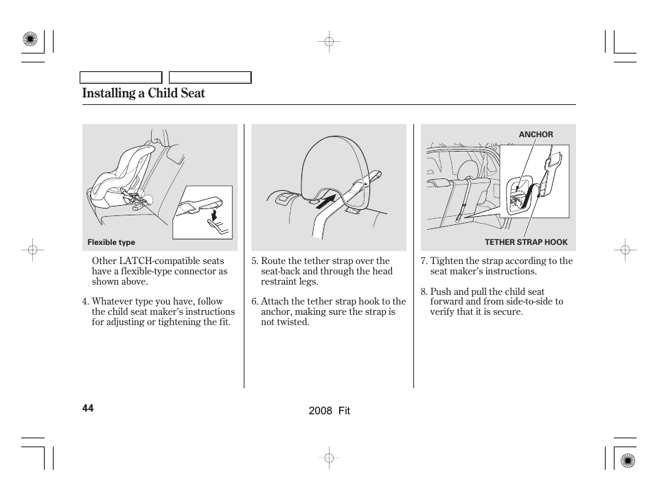 Installing a child seat | HONDA 2008 Fit - Owner's Manual User Manual | Page 47 / 280