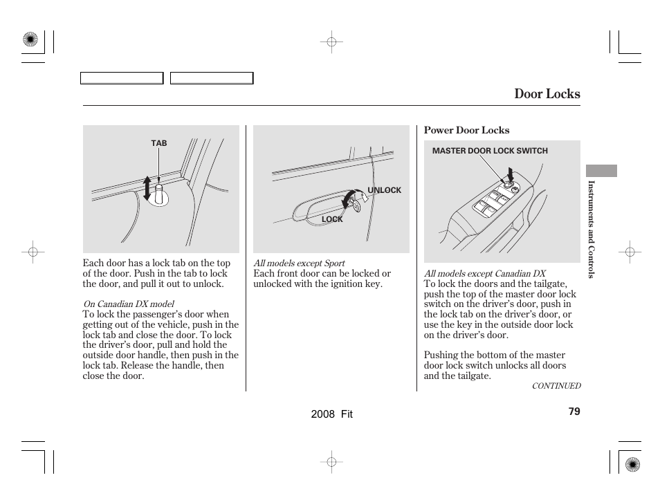 Door locks | HONDA 2008 Fit - Owner's Manual User Manual | Page 82 / 280