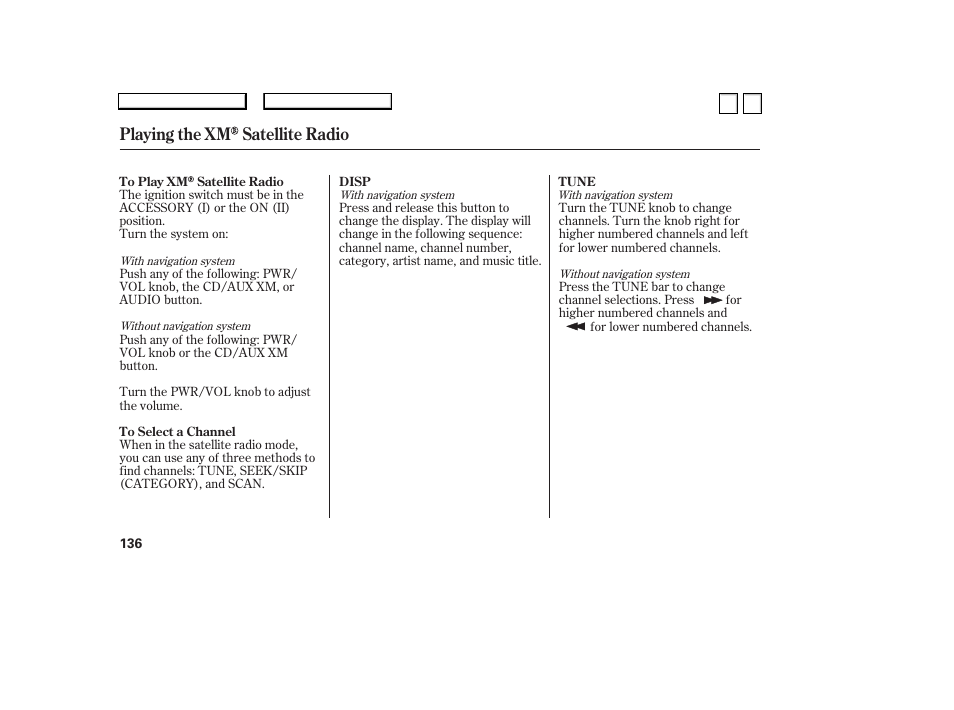 Playing the xm satellite radio | HONDA 2007 Accord Sedan - Owner's Manual User Manual | Page 137 / 293