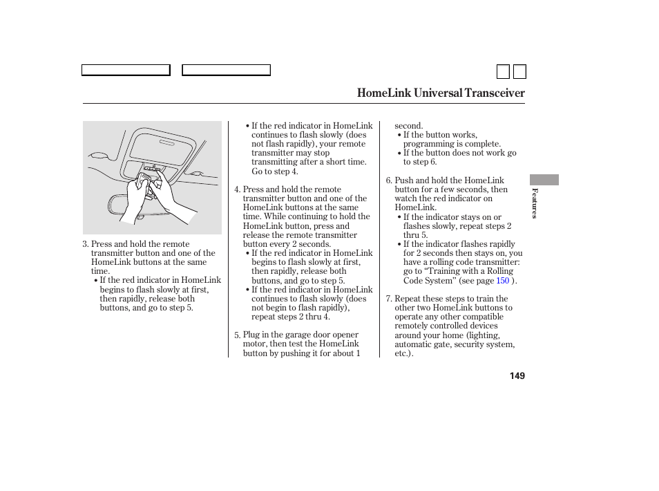 Homelink universal transceiver | HONDA 2007 Accord Sedan - Owner's Manual User Manual | Page 150 / 293