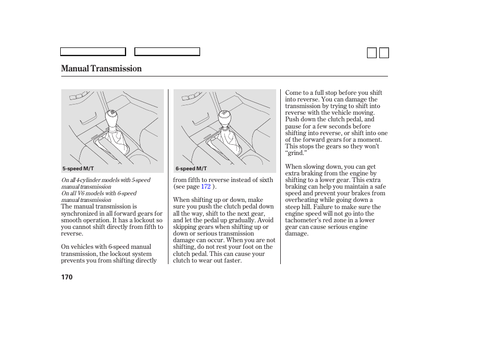 Manual transmission | HONDA 2007 Accord Sedan - Owner's Manual User Manual | Page 171 / 293