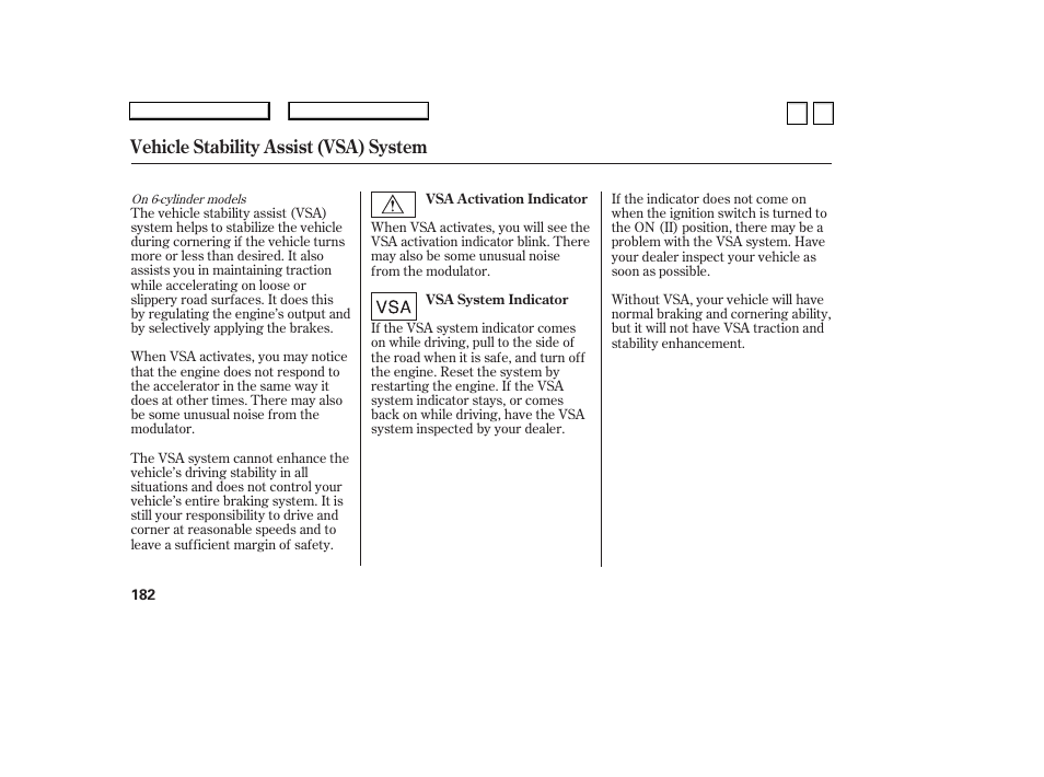 Vehicle stability assist (vsa) system | HONDA 2007 Accord Sedan - Owner's Manual User Manual | Page 183 / 293