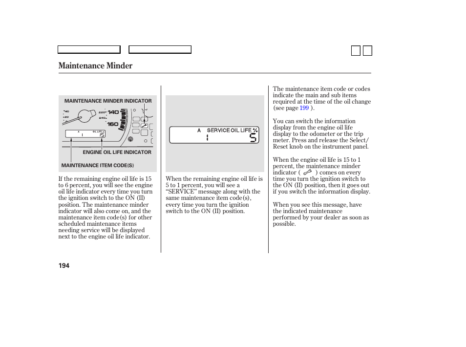 Maintenance minder | HONDA 2007 Accord Sedan - Owner's Manual User Manual | Page 195 / 293