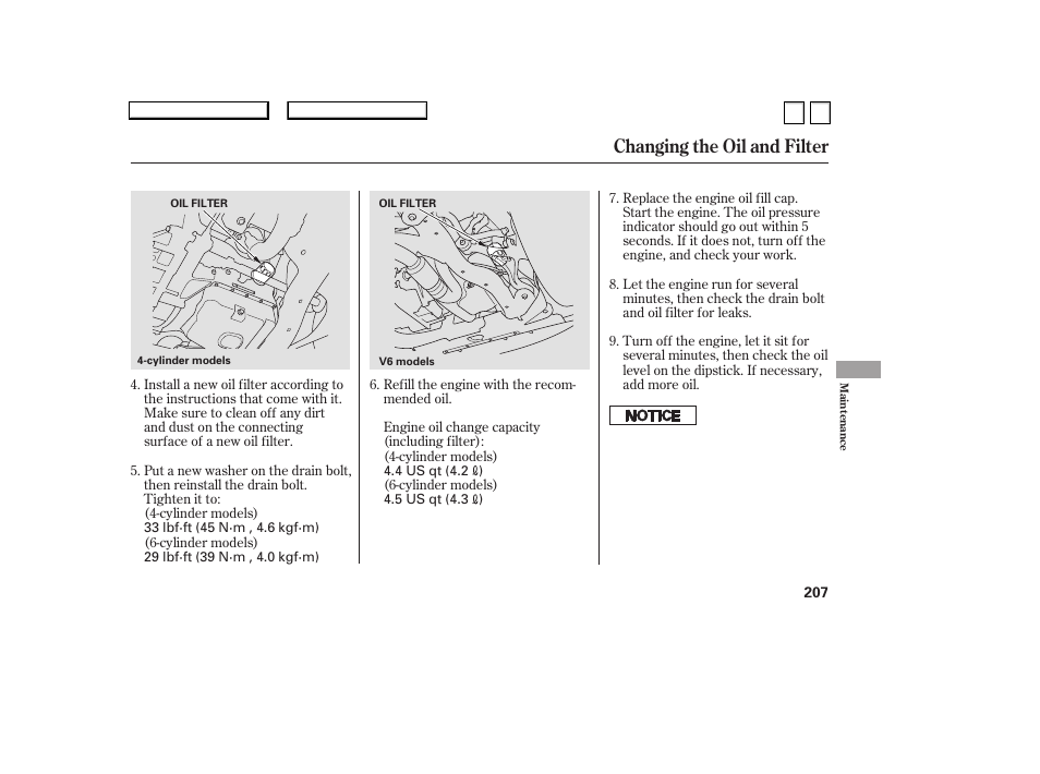 Changing the oil and filter | HONDA 2007 Accord Sedan - Owner's Manual User Manual | Page 208 / 293