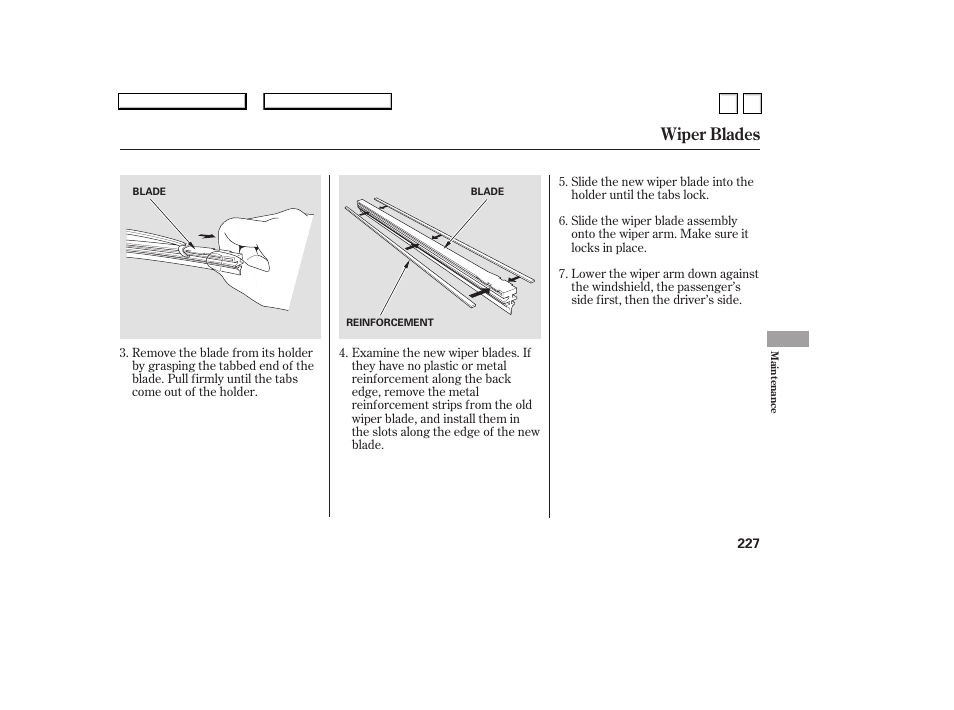 Wiper blades | HONDA 2007 Accord Sedan - Owner's Manual User Manual | Page 228 / 293