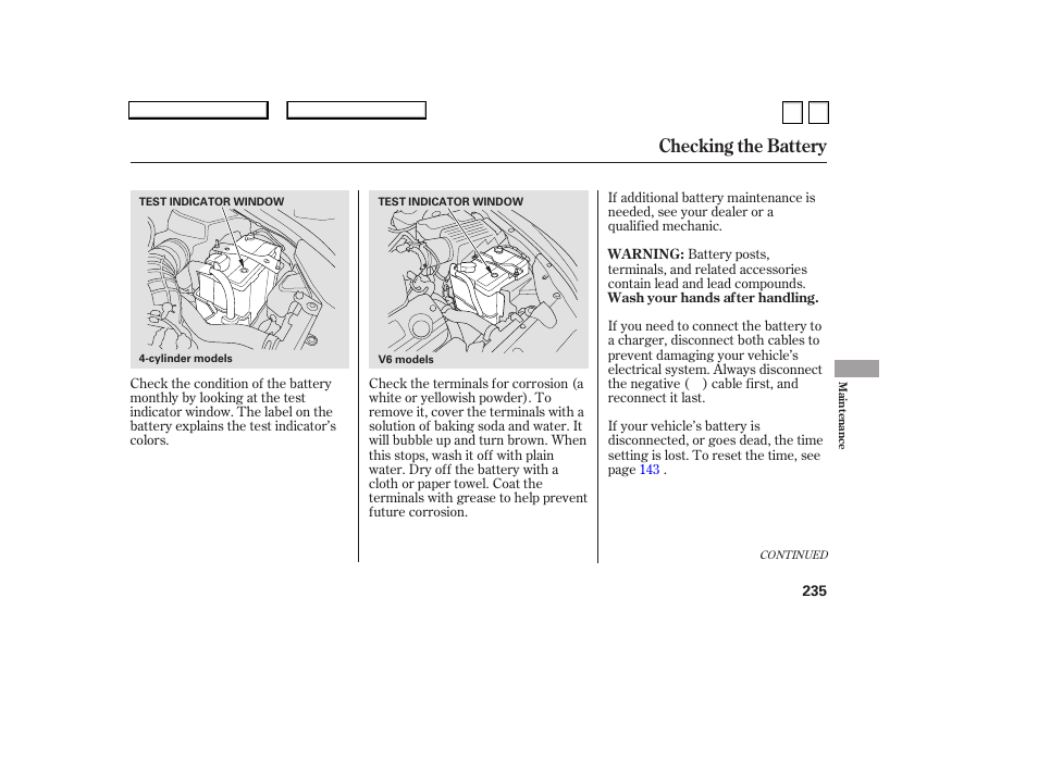 Checking the battery | HONDA 2007 Accord Sedan - Owner's Manual User Manual | Page 236 / 293