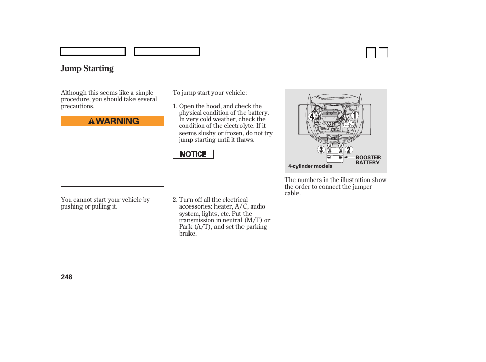 Jump starting | HONDA 2007 Accord Sedan - Owner's Manual User Manual | Page 249 / 293