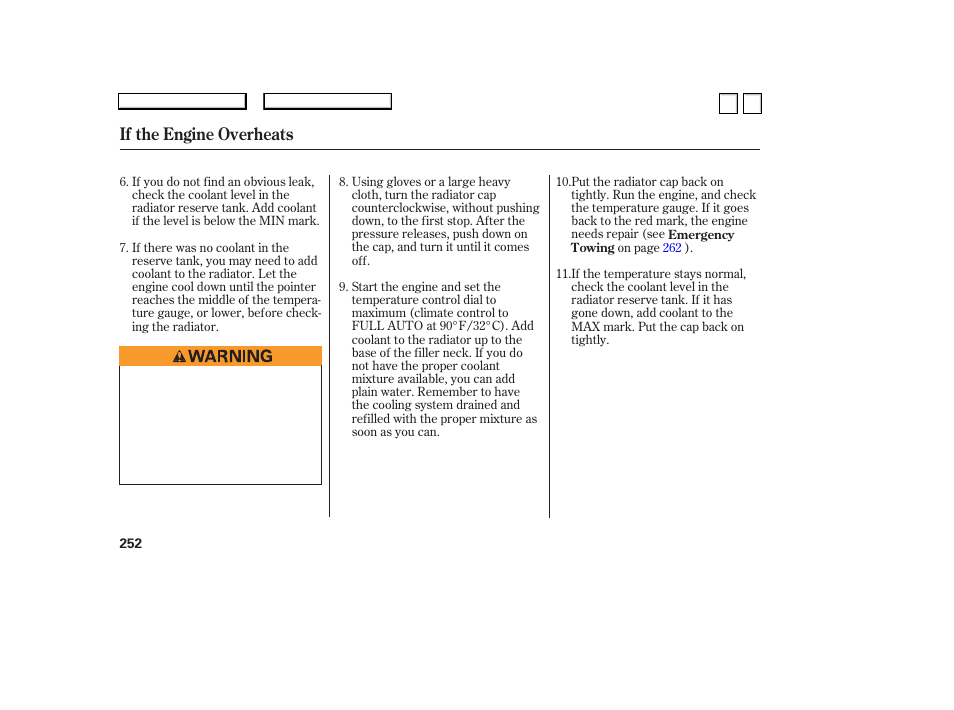 If the engine overheats | HONDA 2007 Accord Sedan - Owner's Manual User Manual | Page 253 / 293