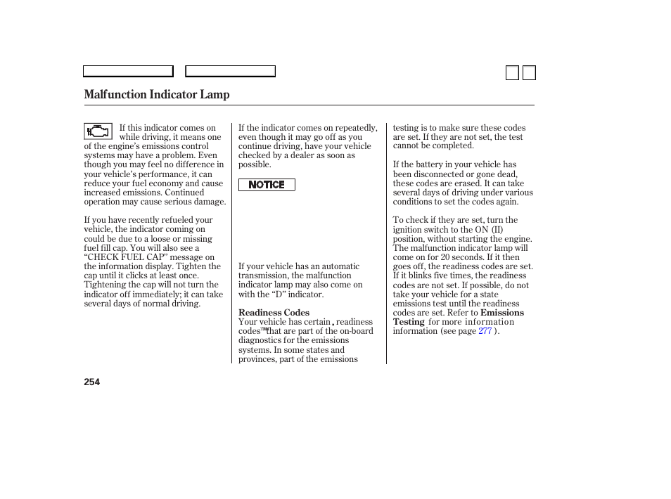 Malfunction indicator lamp | HONDA 2007 Accord Sedan - Owner's Manual User Manual | Page 255 / 293