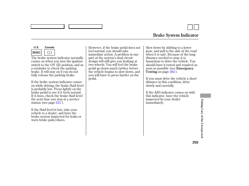 Brake system indicator | HONDA 2007 Accord Sedan - Owner's Manual User Manual | Page 256 / 293