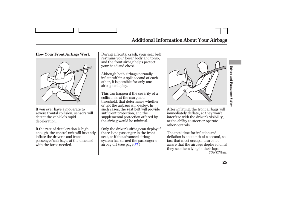 Additional information about your airbags | HONDA 2007 Accord Sedan - Owner's Manual User Manual | Page 26 / 293