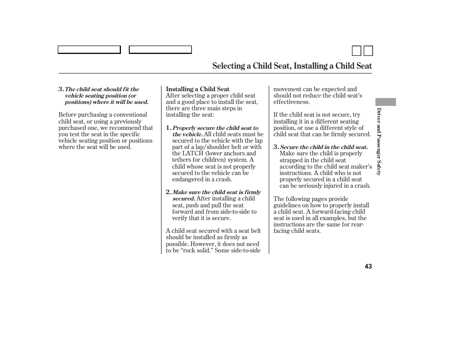 Selecting a child seat, installing a child seat | HONDA 2007 Accord Sedan - Owner's Manual User Manual | Page 44 / 293