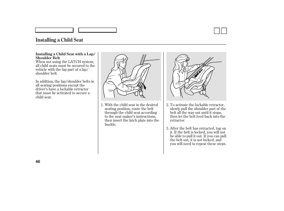 Ac0707o00046a, Installing a child seat | HONDA 2007 Accord Sedan - Owner's Manual User Manual | Page 47 / 293