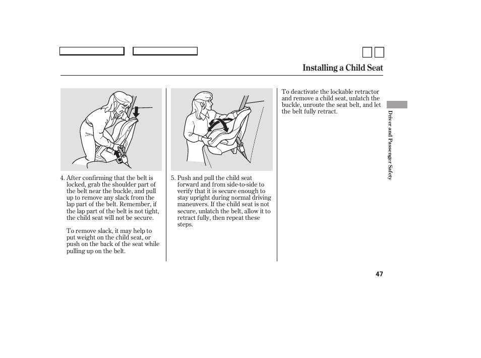 Installing a child seat | HONDA 2007 Accord Sedan - Owner's Manual User Manual | Page 48 / 293