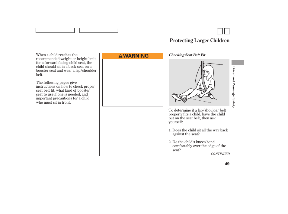 Protecting larger children | HONDA 2007 Accord Sedan - Owner's Manual User Manual | Page 50 / 293