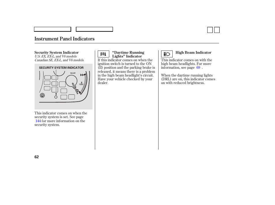 Ac0707o00062a, Instrument panel indicators | HONDA 2007 Accord Sedan - Owner's Manual User Manual | Page 63 / 293