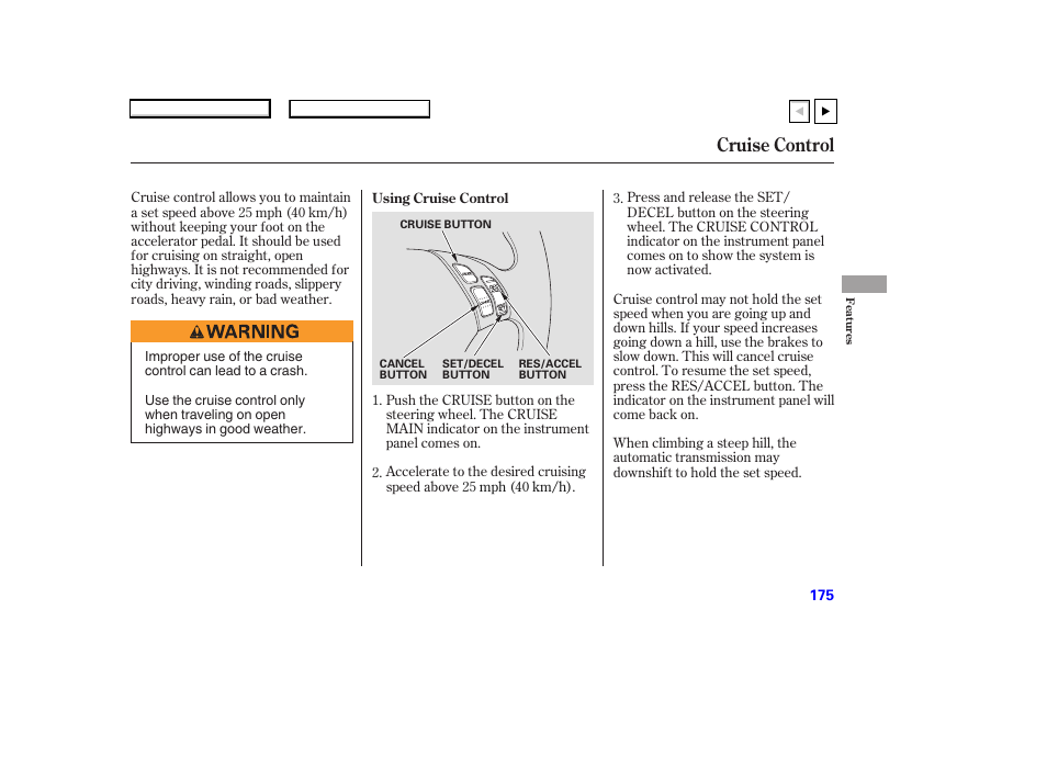 Cruise control | HONDA 2007 Accord Coupe - Owner's Manual User Manual | Page 178 / 320