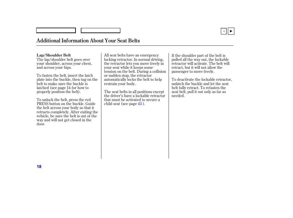 Additional information about your seat belts | HONDA 2007 Accord Coupe - Owner's Manual User Manual | Page 21 / 320
