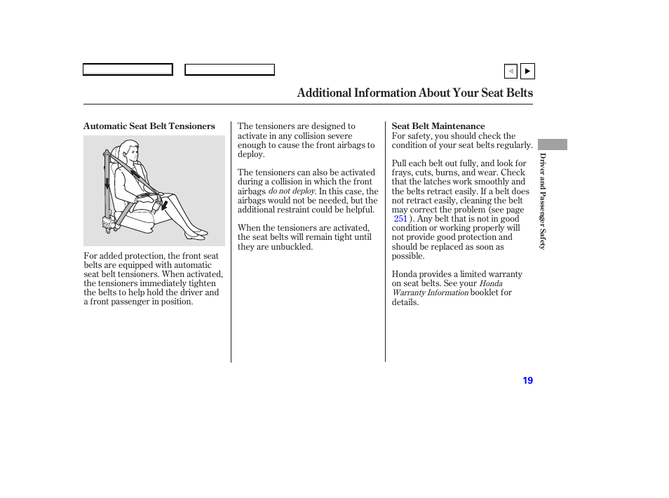 Additional information about your seat belts | HONDA 2007 Accord Coupe - Owner's Manual User Manual | Page 22 / 320
