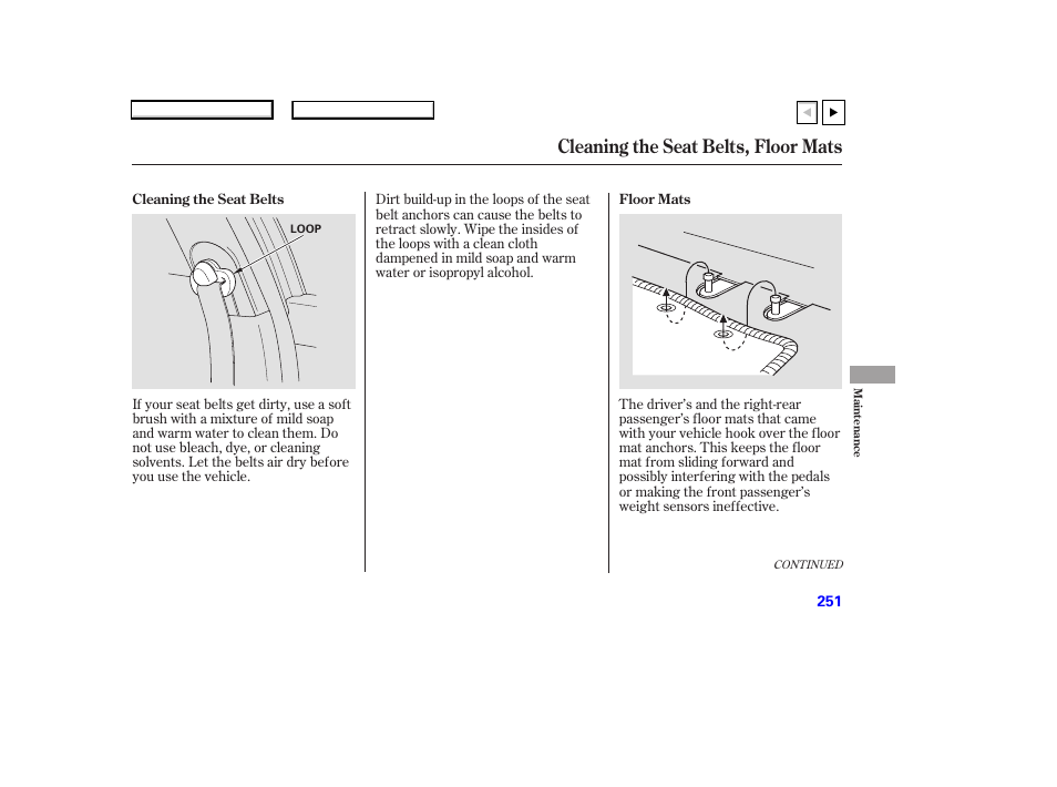 Cleaning the seat belts, floor mats | HONDA 2007 Accord Coupe - Owner's Manual User Manual | Page 254 / 320