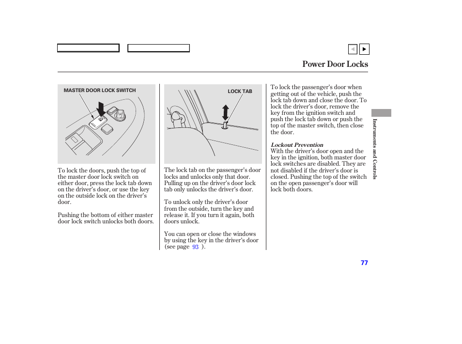 Power door locks | HONDA 2007 Accord Coupe - Owner's Manual User Manual | Page 80 / 320