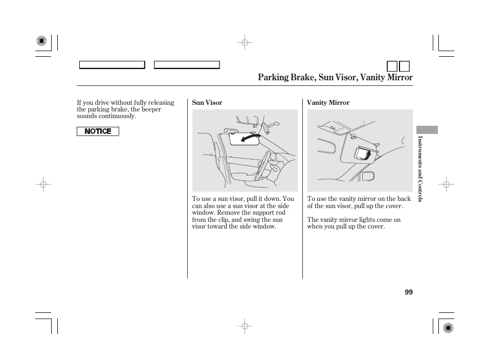 Sunglasses holder, Glove box, Parking brake, sun visor, vanity mirror | HONDA 2007 Accord Hybrid - Owner's Manual User Manual | Page 102 / 287