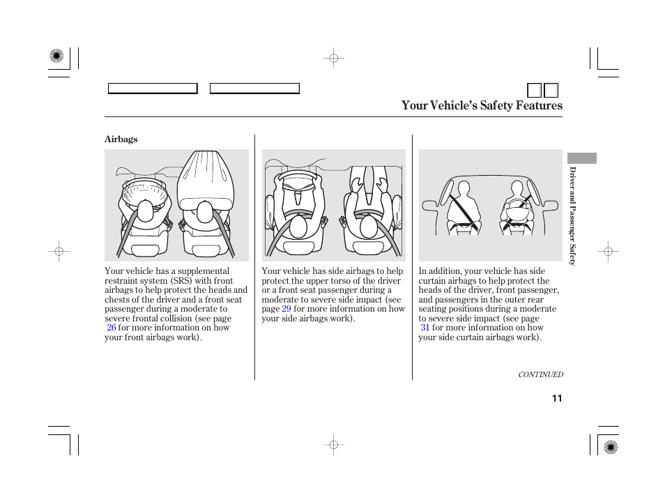 Dr0707o00011a, Your vehicle’s safety features | HONDA 2007 Accord Hybrid - Owner's Manual User Manual | Page 14 / 287