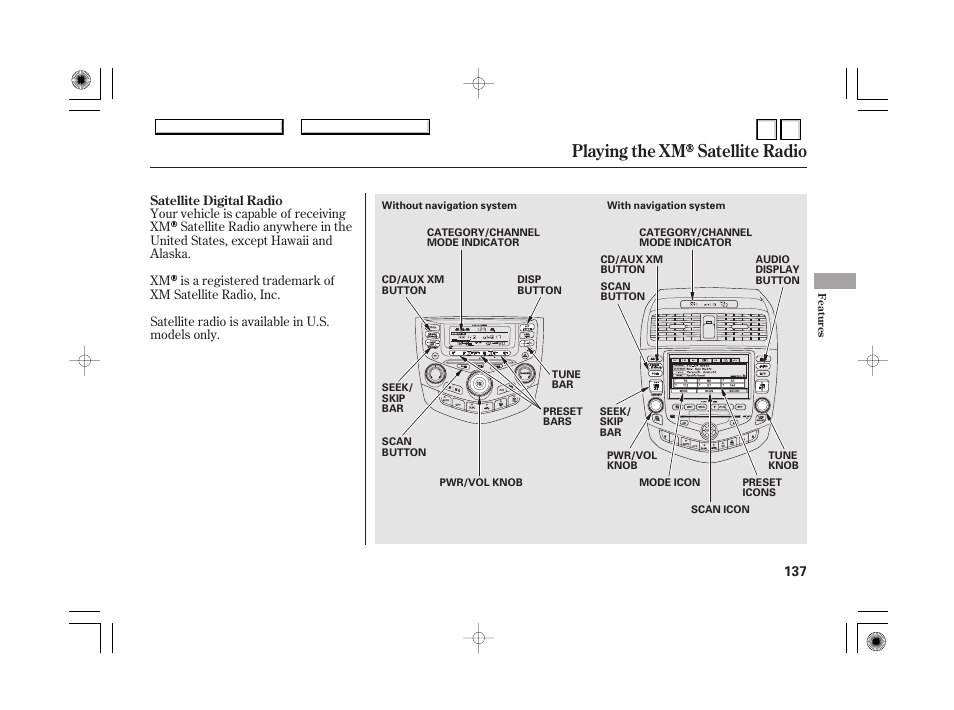 Dr0707o00137a, Satellite radio signals, Playing the xm satellite radio | HONDA 2007 Accord Hybrid - Owner's Manual User Manual | Page 140 / 287